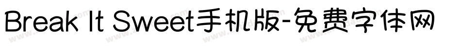 Break It Sweet手机版字体转换